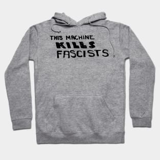 Woody Guthrie - This Machine Kills Fascists Folk Music Hoodie